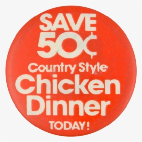Chicken Dinner Advertising Button Museum - Circle, HD Png Download, Free Download