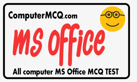 Basic Ms Office Objective Questions And Answers For - Smiley, HD Png Download, Free Download