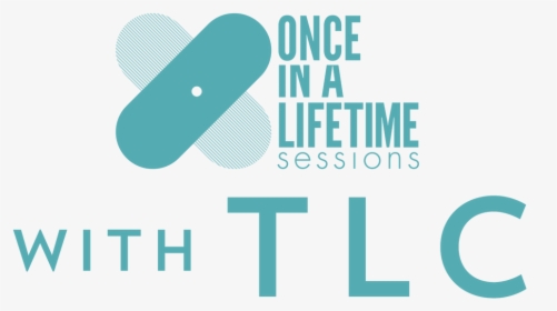Once In A Lifetime Sessions With Tlc - Graphic Design, HD Png Download, Free Download
