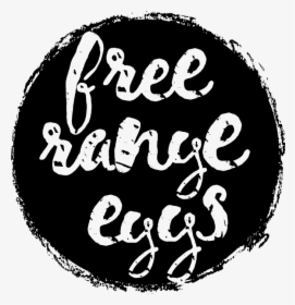 Free Range Eggs Logo Transparent, HD Png Download, Free Download