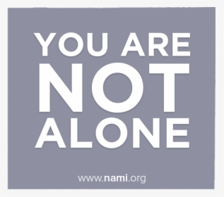 You Are Not Alone Mental Health, HD Png Download, Free Download