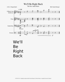 We"ll Be Right Back Png - Sheet Music, Transparent Png, Free Download