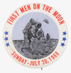 First Men On The Moon July 20, 1969 Event Button Museum - July 20 1969 First Man On The Moon, HD Png Download, Free Download