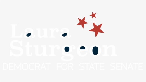 Laura Sturgeon For State Senate, HD Png Download, Free Download