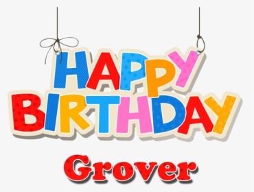 Grover Happy Birthday Name Png, Transparent Png, Free Download