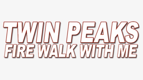 Twin Peaks Fire Walk With Me Movie Horizontal Orange, HD Png Download, Free Download