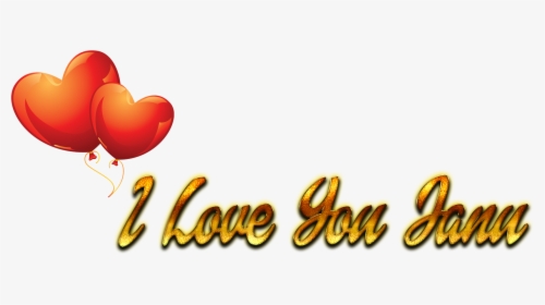 I Love You Janu Heart Png, Transparent Png, Free Download