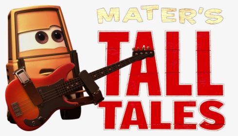 Tall Tales Png - Mater's Tall Tales Logo, Transparent Png, Free Download