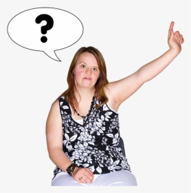 Woman With Hand Up - Down Syndrome Child Asking Question, HD Png Download, Free Download