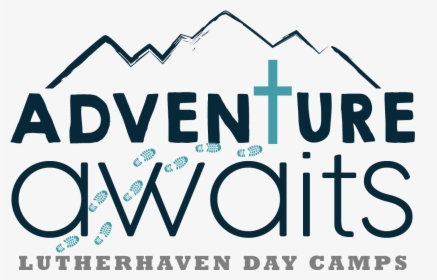Adventure Awaits Camp, HD Png Download, Free Download