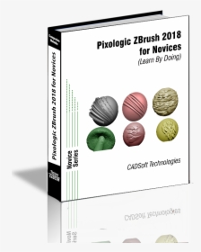 Pixologic Zbrush 2018 For Novices - Poster, HD Png Download, Free Download