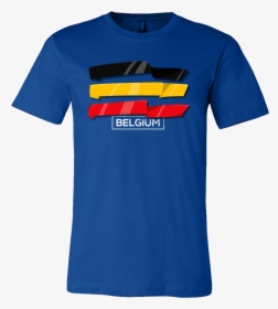 Belgian, Belgium Europe Patriotic Country Flag T-shirt - Popovich Kerr 2020 Shirt, HD Png Download, Free Download