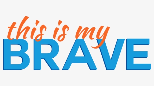 My Brave, HD Png Download, Free Download