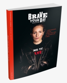 Brave Your Day Magazine, HD Png Download, Free Download