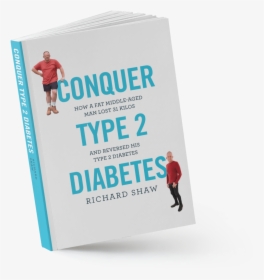 10 Copies Of Conquer Type 2 Diabetes To Give Away - Flyer, HD Png Download, Free Download