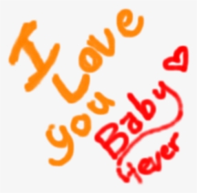 I Love You Baby 4ever - Love You 2 Baby, HD Png Download, Free Download