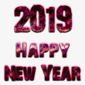 2019 Happy New Year Transparent - Transparent Happy New Year 2019 Png, Png Download, Free Download