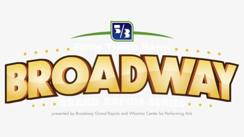 Grand Rapids Enters Its - Broadway Grand Rapids Logo, HD Png Download, Free Download