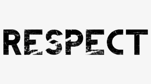 Respect Png Black And White & Free Respect Black And - Respect Black And White, Transparent Png, Free Download