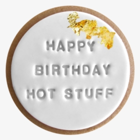 Happy Birthday Hot Stuff - Circle, HD Png Download, Free Download