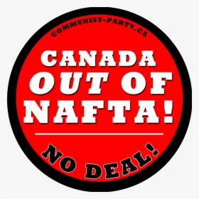 Submission To Global Affairs Canada"s Nafta Consultations, - Communist Party Of Canada Slogan, HD Png Download, Free Download