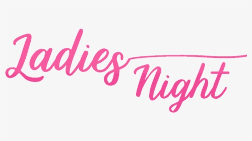 Ladies Night Logo Png, Transparent Png, Free Download