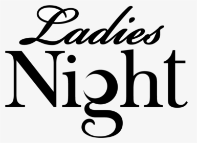 Ladies Night Logo Black, HD Png Download, Free Download