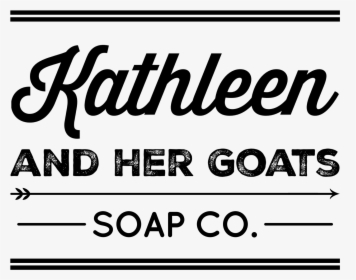 Kathleen And Her Goats Soap Co - Calligraphy, HD Png Download, Free Download