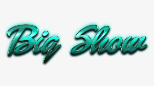 Big Show Name Logo Png - Calligraphy, Transparent Png, Free Download