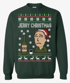Rick And Morty Jerry Christmas Sweater - Tis The Season To Get Riggity Riggity Wrecked Son, HD Png Download, Free Download