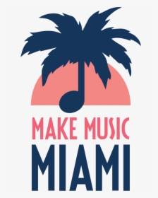 Make Music Miami Logo, HD Png Download, Free Download
