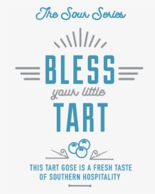 Bless Your Little Tart Copy - Poster, HD Png Download, Free Download