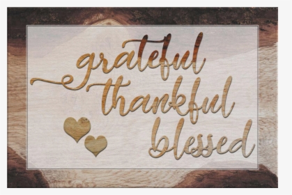 "grateful, Thankful, Blessed - Heart, HD Png Download, Free Download
