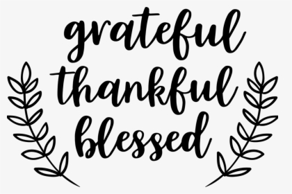 Grateful Thankful Blessed Stencil, HD Png Download, Free Download