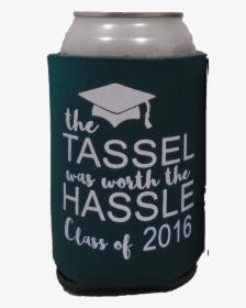 The Tassel Was Worth The Hassel Graduation Koozies - Drink, HD Png Download, Free Download