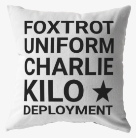 F*ck Deployment White Pillow - Cushion, HD Png Download, Free Download