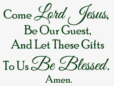 Come Lord Jesus, Be Our Guest, And Let These Giftsâ€¦ - Baby Shop, HD Png Download, Free Download