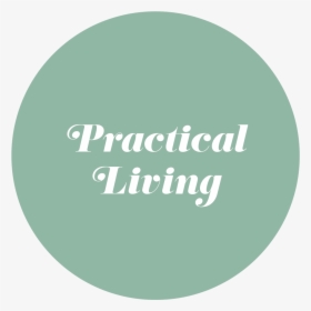 Practical Living - Circle, HD Png Download, Free Download