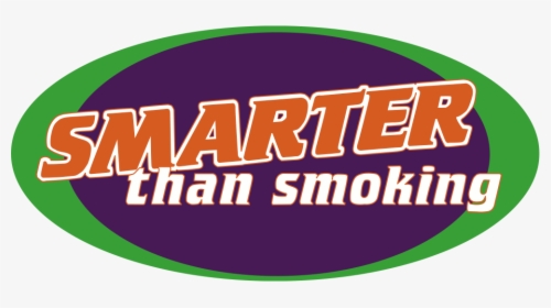 Smarter Than Smoking Transparent Colour - Smarter Than Smoking, HD Png Download, Free Download
