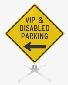 Vip And Disabled Parking Left Arrow Roll-up Sign - Free Printable Student Driver Sign, HD Png Download, Free Download