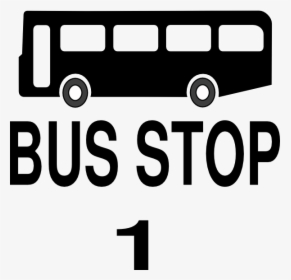 Bus Stop 1 Sign, HD Png Download, Free Download