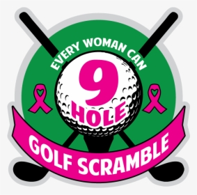 Every Woman Can 9 Hole Golf Scramble Logo, HD Png Download, Free Download