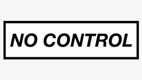 #blackandwhite #nocontrol #box #rectangle #border #words - One Direction Lyrics Transparent, HD Png Download, Free Download