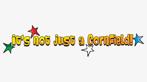 Not Just A Cornfield, HD Png Download, Free Download