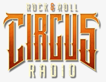 Rock & Roll Circus Radio - Graphic Design, HD Png Download, Free Download