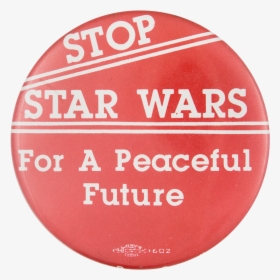 Stop Star Wars Cause Button Museum - Circle, HD Png Download, Free Download