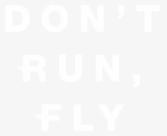 Don"t Run, Fly - Asics Don T Run Fly Shirt, HD Png Download, Free Download