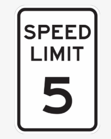 5 Mph Aluminum Traffic Speed Limit Sign, - Speed Limit Sign, HD Png Download, Free Download
