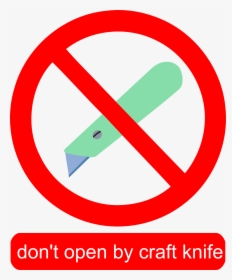 Don"t Open By Craft Knife Clip Arts - Don T Use Cutter, HD Png Download, Free Download