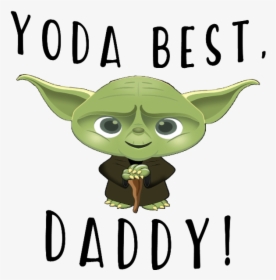 Yoda Best Dad Png, Transparent Png, Free Download